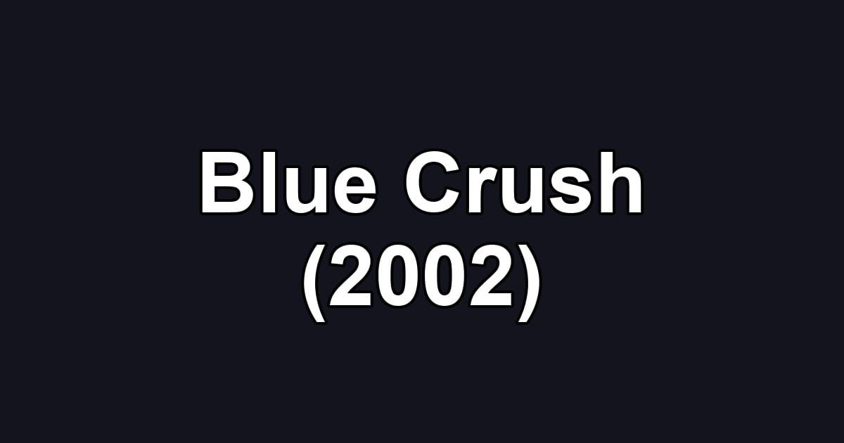 Blue Crush (2002)