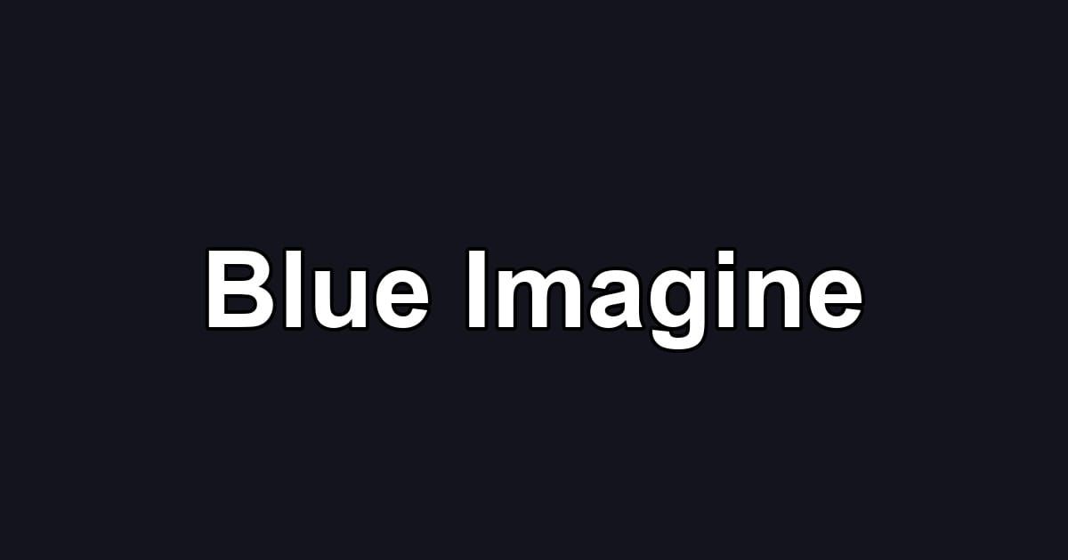 Blue Imagine
