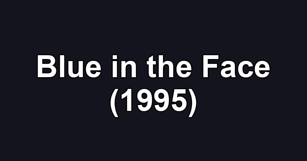 Blue in the Face (1995)