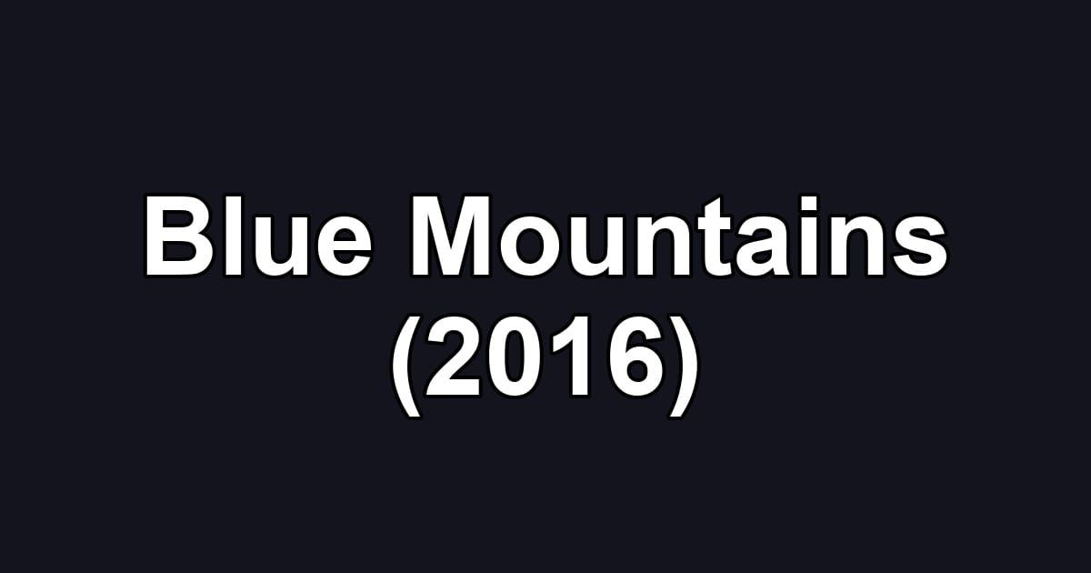 Blue Mountains (2016)