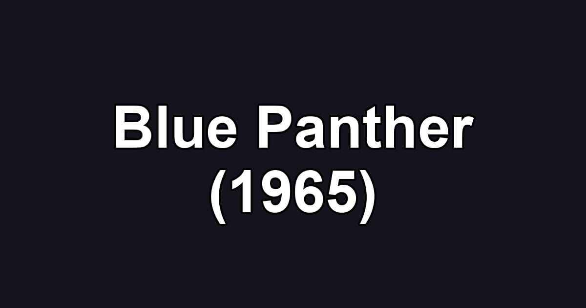 Blue Panther (1965)