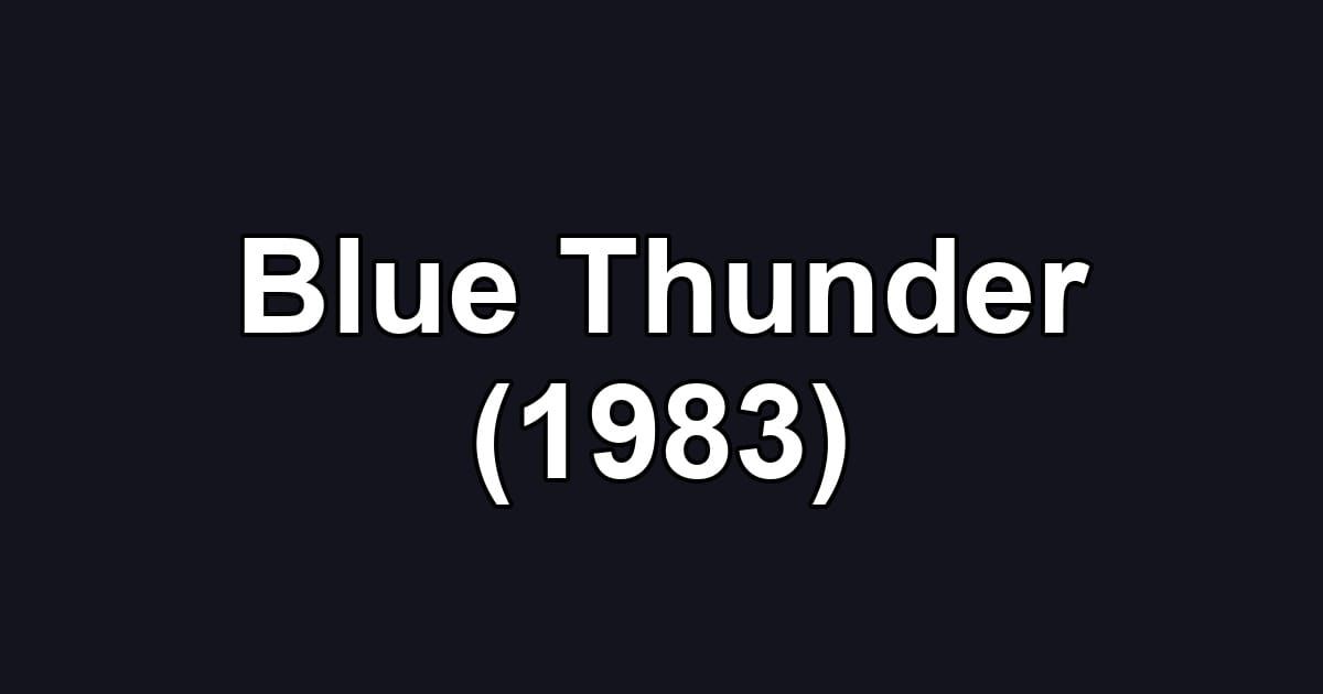 Blue Thunder (1983)