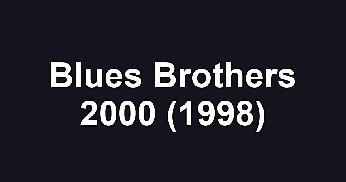 Blues Brothers 2000 (1998)