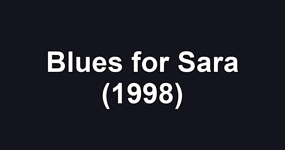 Blues for Sara (1998)