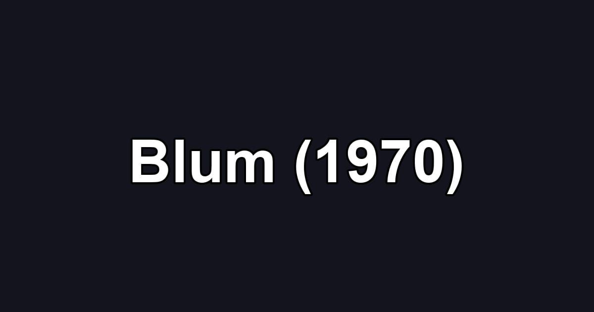 Blum (1970)