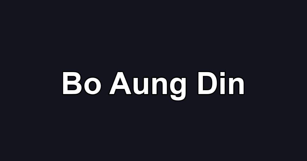 Bo Aung Din