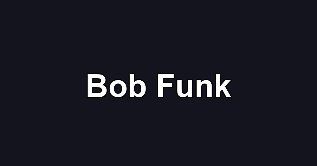 Bob Funk
