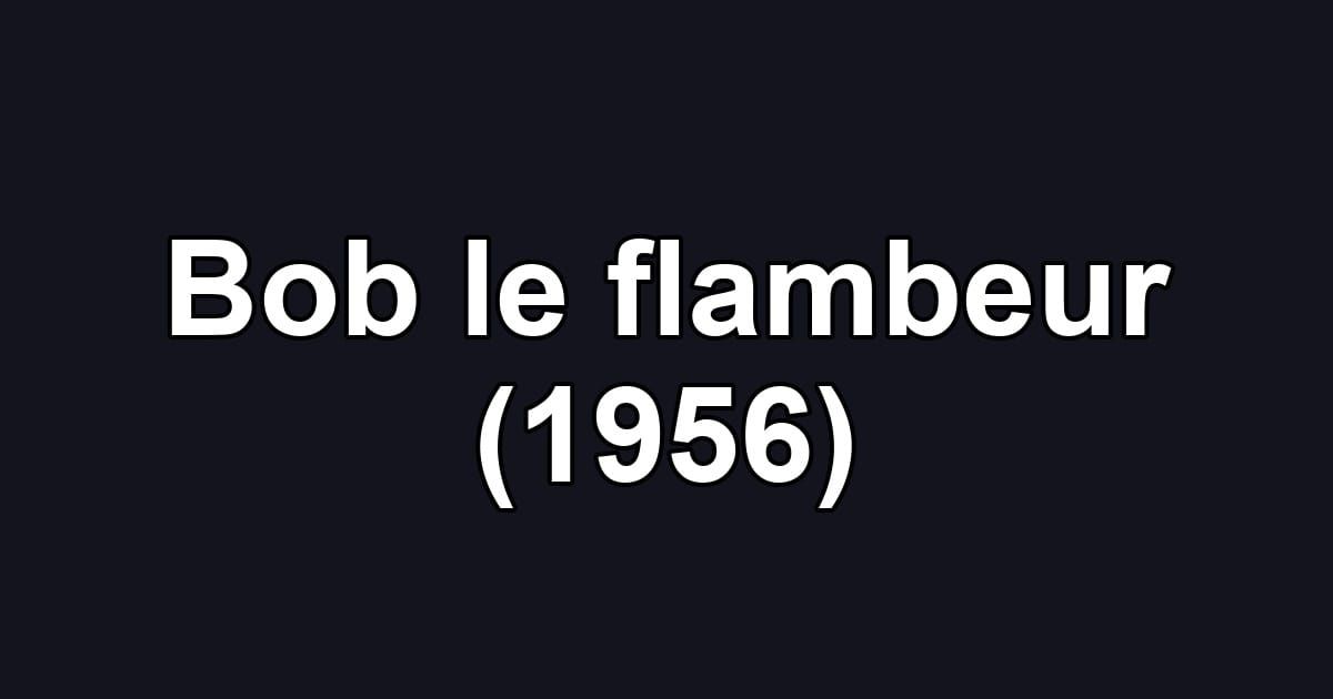 Bob le flambeur (1956)