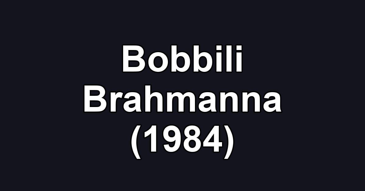 Bobbili Brahmanna (1984)
