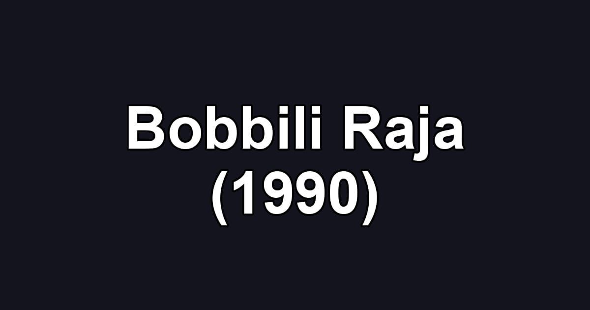 Bobbili Raja (1990)