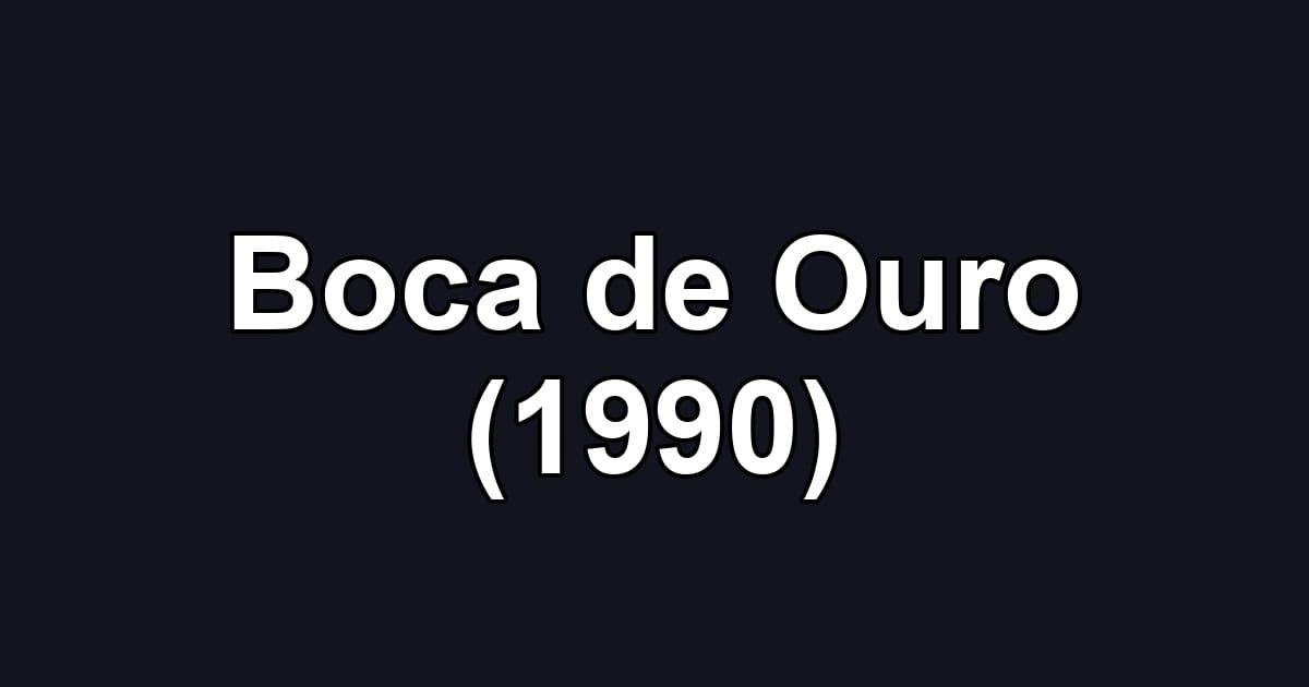 Boca de Ouro (1990)