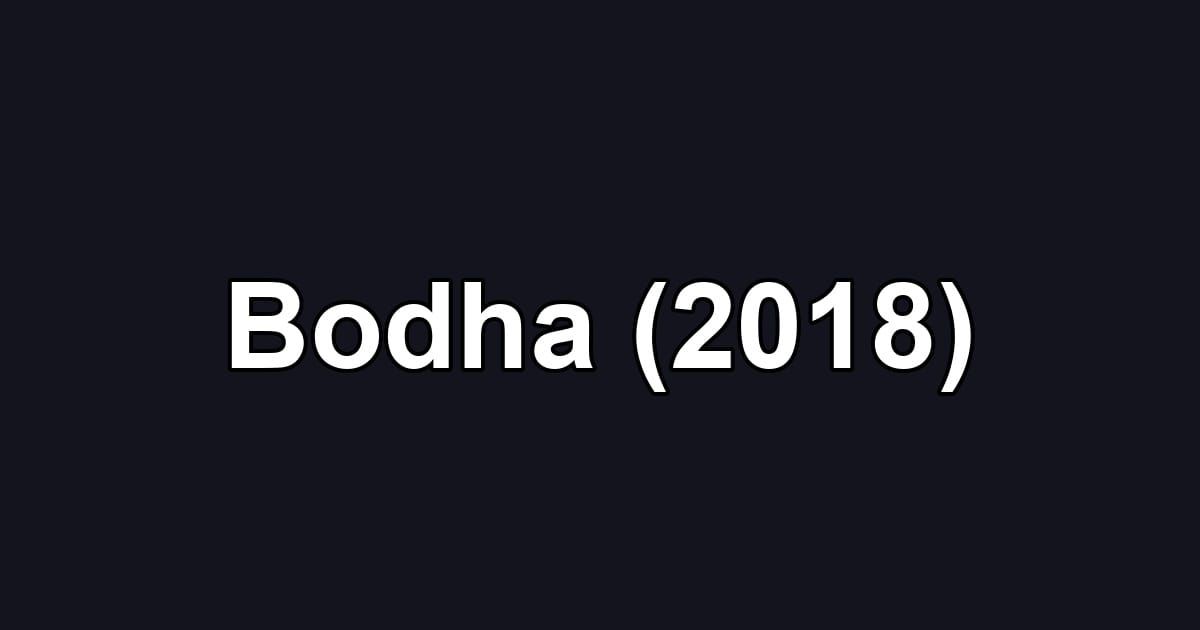 Bodha (2018)