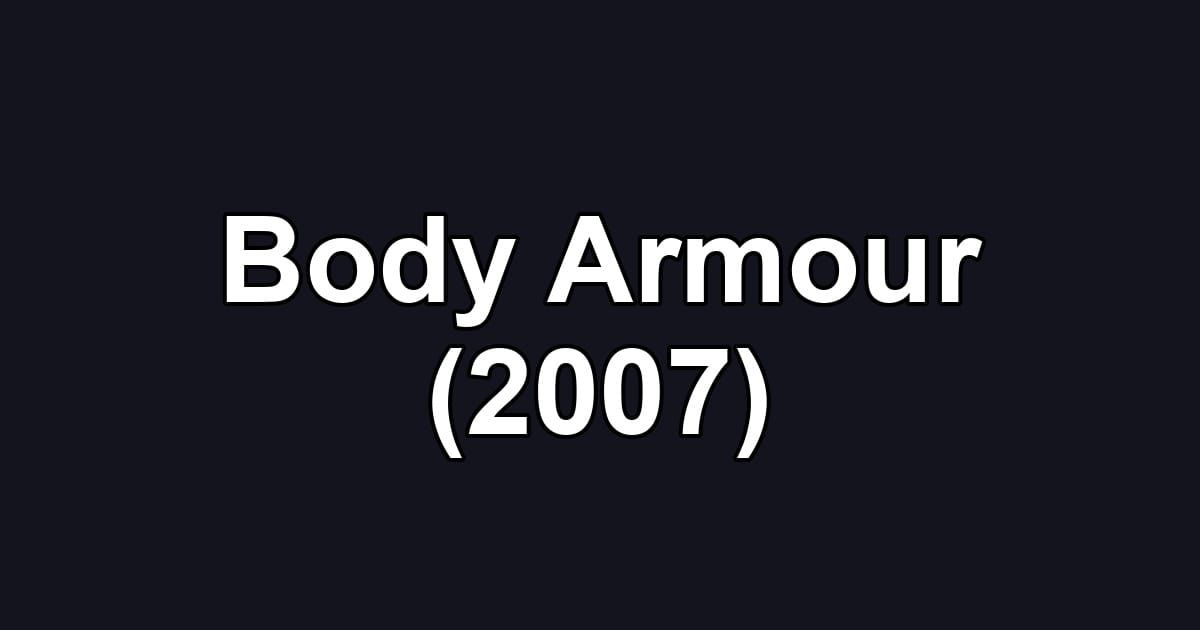 Body Armour (2007)