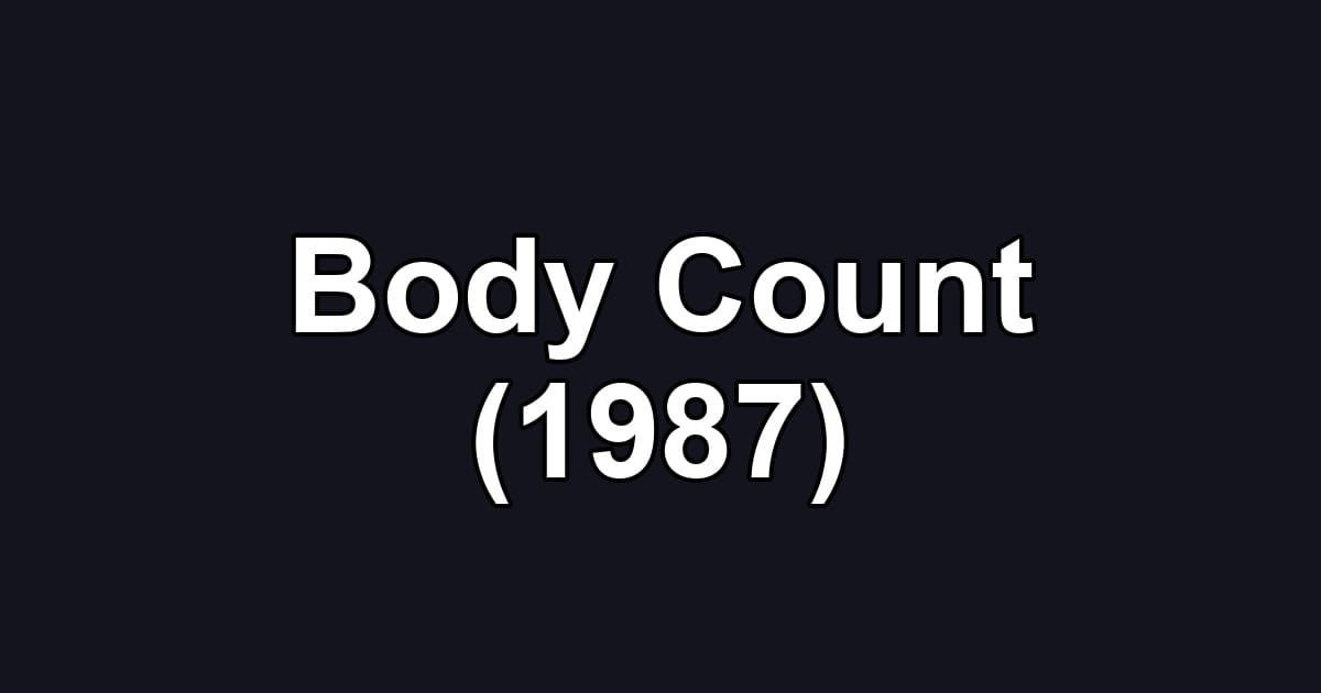 Body Count (1987)