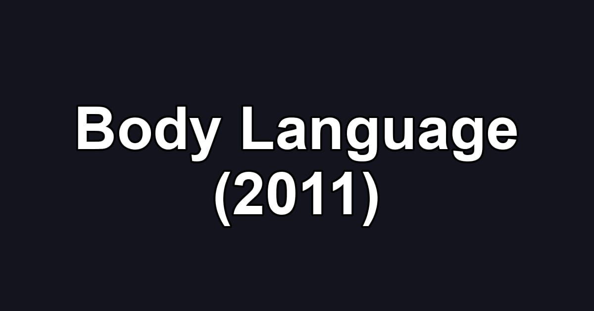 Body Language (2011)