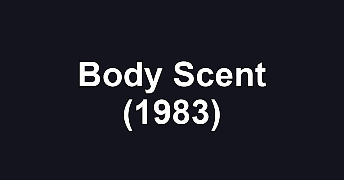 Body Scent (1983)