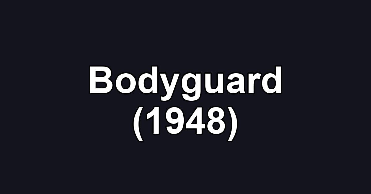 Bodyguard (1948)