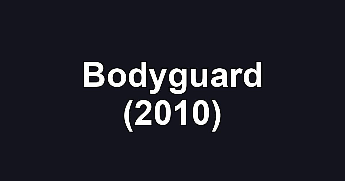 Bodyguard (2010)