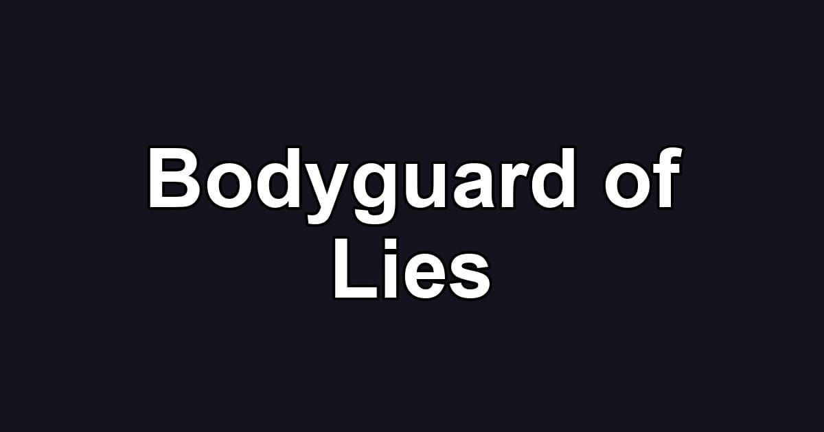 Bodyguard of Lies