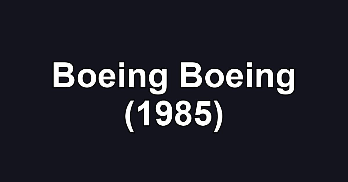 Boeing Boeing (1985)