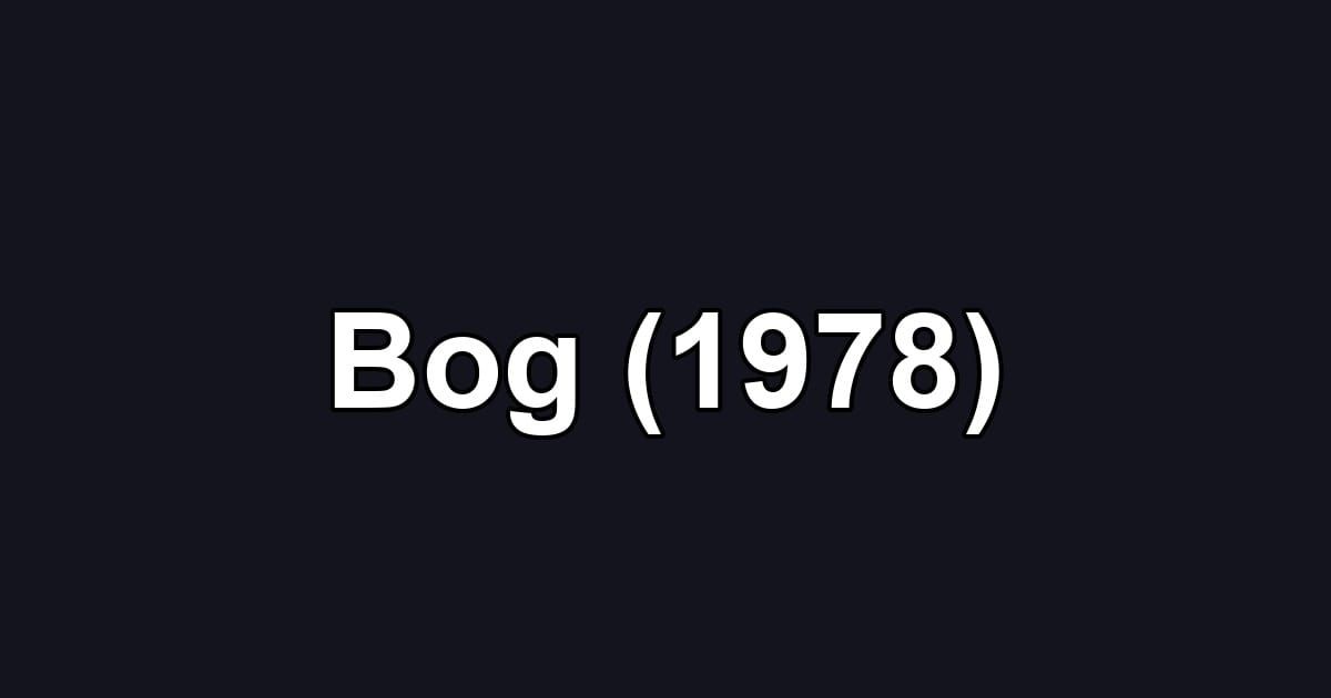 Bog (1978)