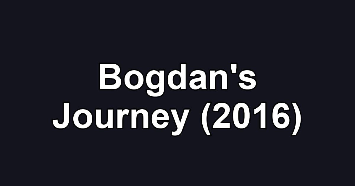 Bogdan's Journey (2016)
