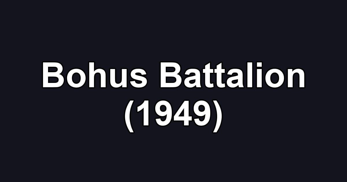 Bohus Battalion (1949)