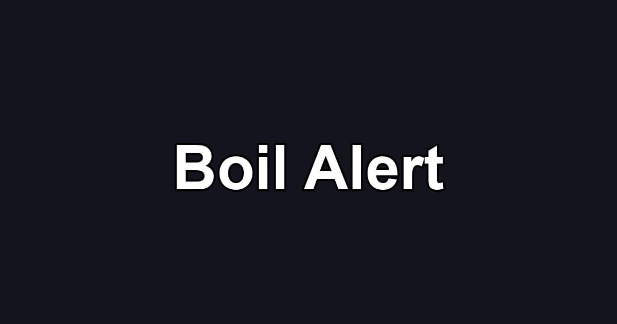Boil Alert