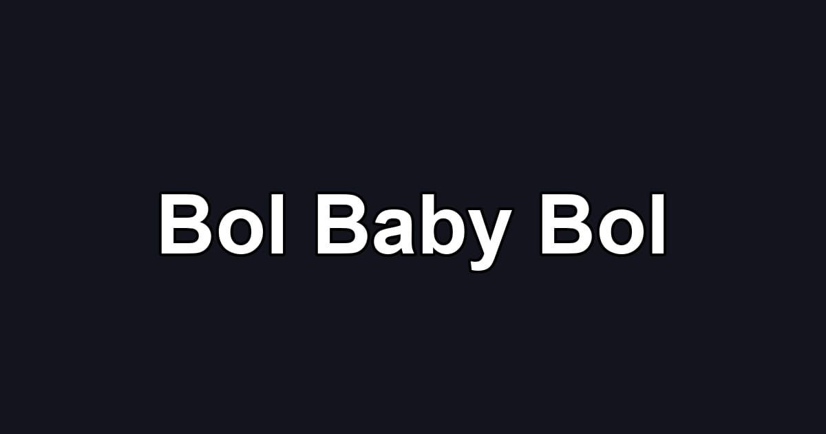 Bol Baby Bol