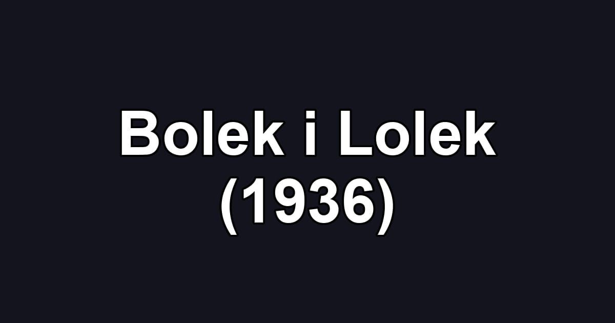Bolek i Lolek (1936)