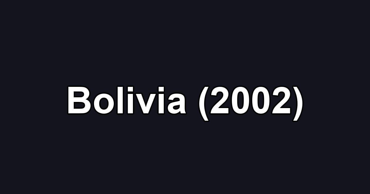 Bolivia (2002)