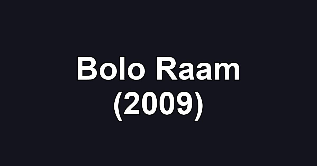 Bolo Raam (2009)