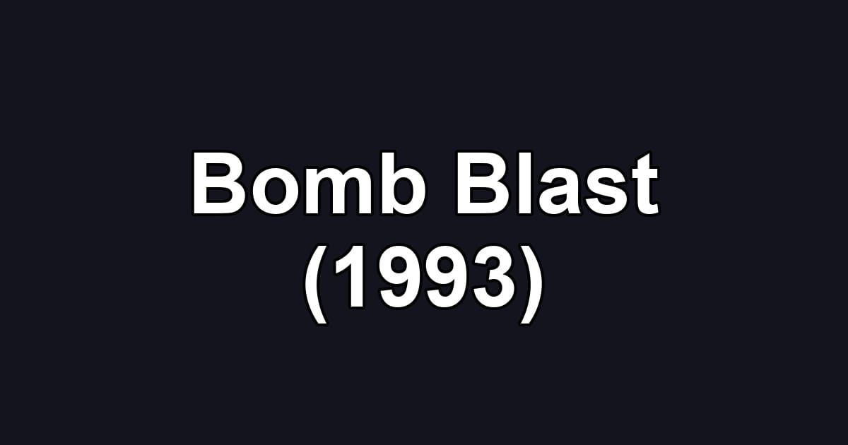Bomb Blast (1993)