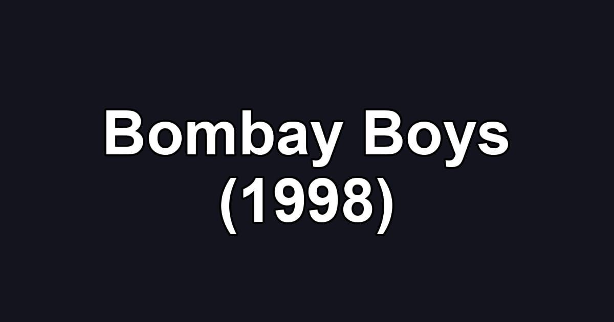 Bombay Boys (1998)