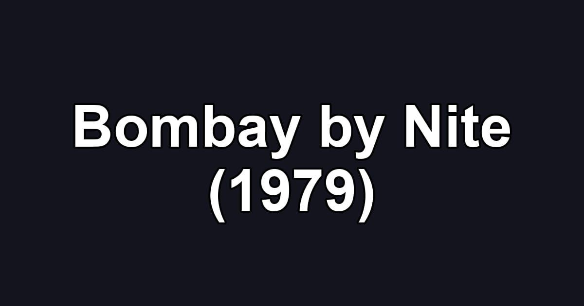 Bombay by Nite (1979)