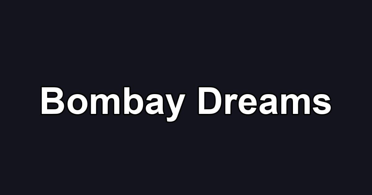 Bombay Dreams