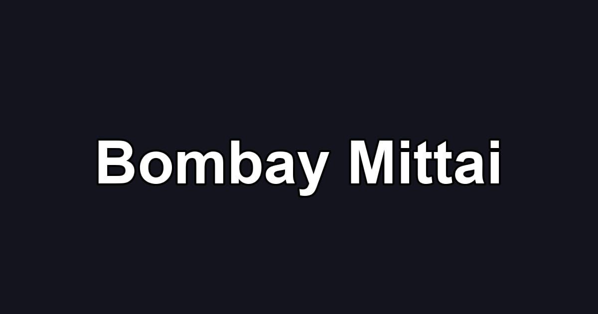 Bombay Mittai