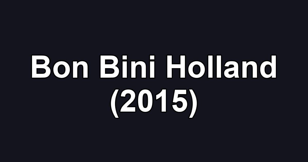 Bon Bini Holland (2015)