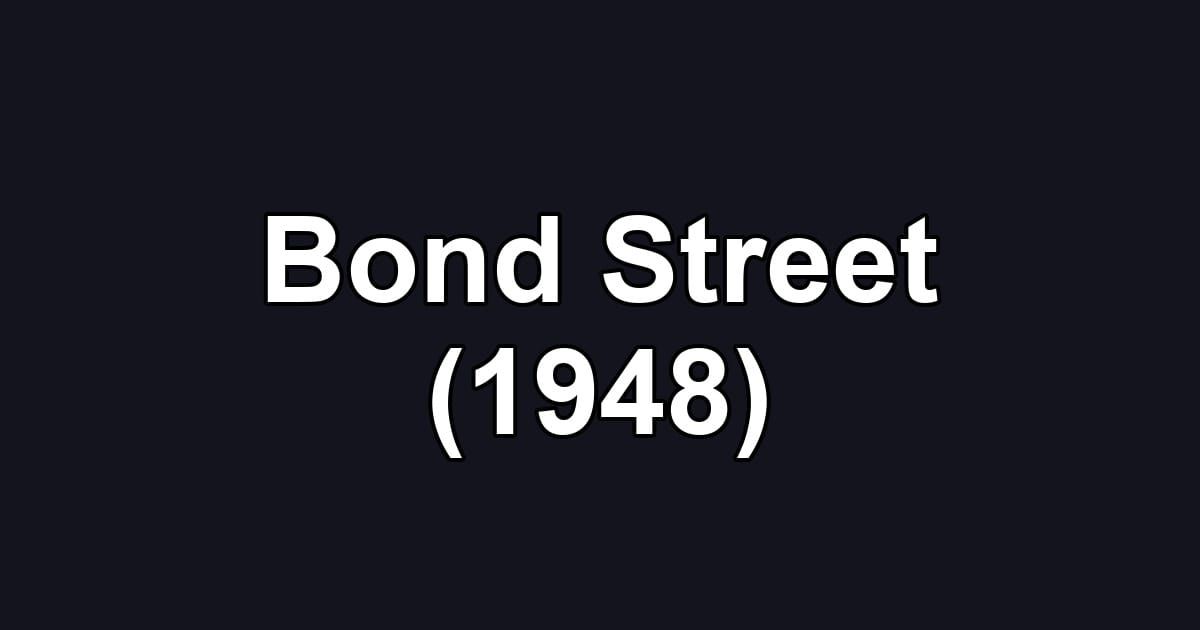 Bond Street (1948)
