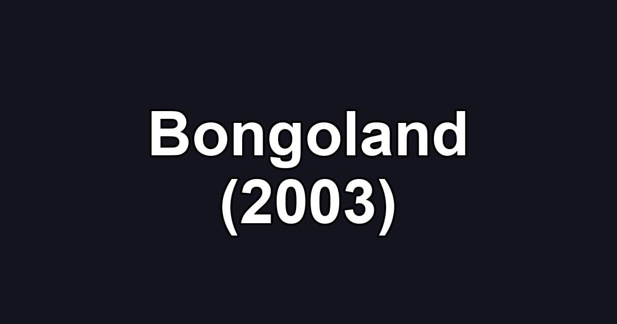 Bongoland (2003)