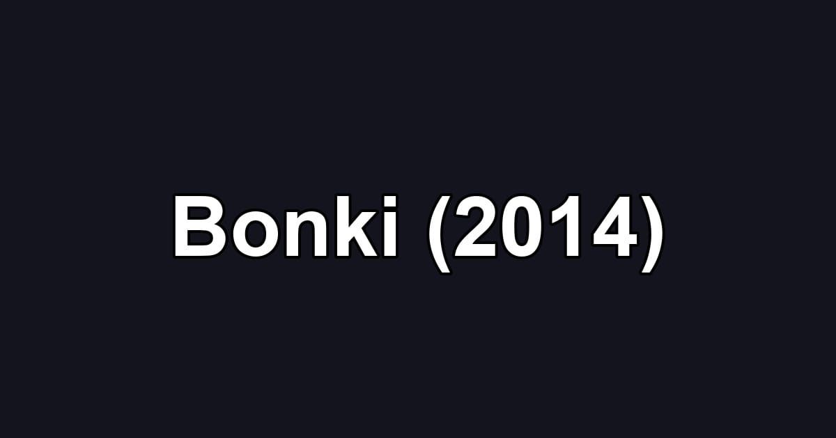 Bonki (2014)