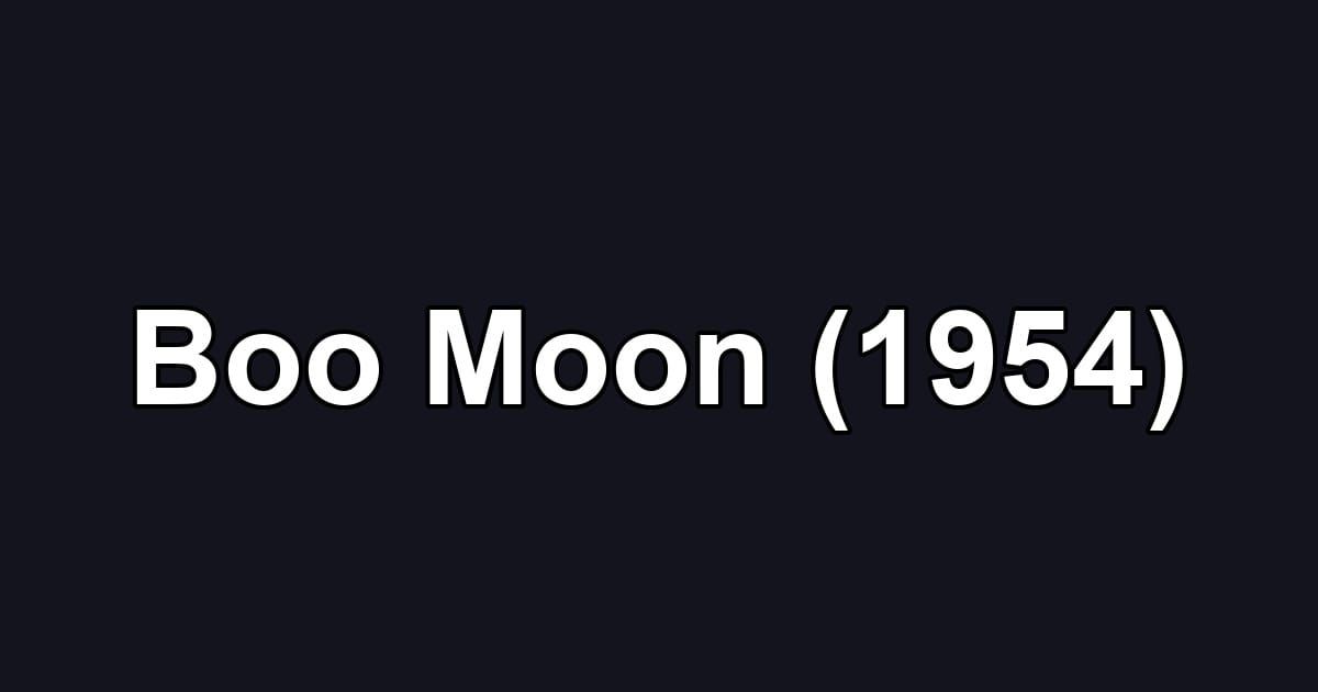 Boo Moon (1954)