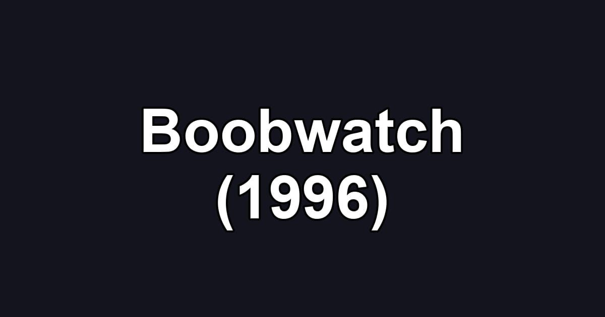 Boobwatch (1996)