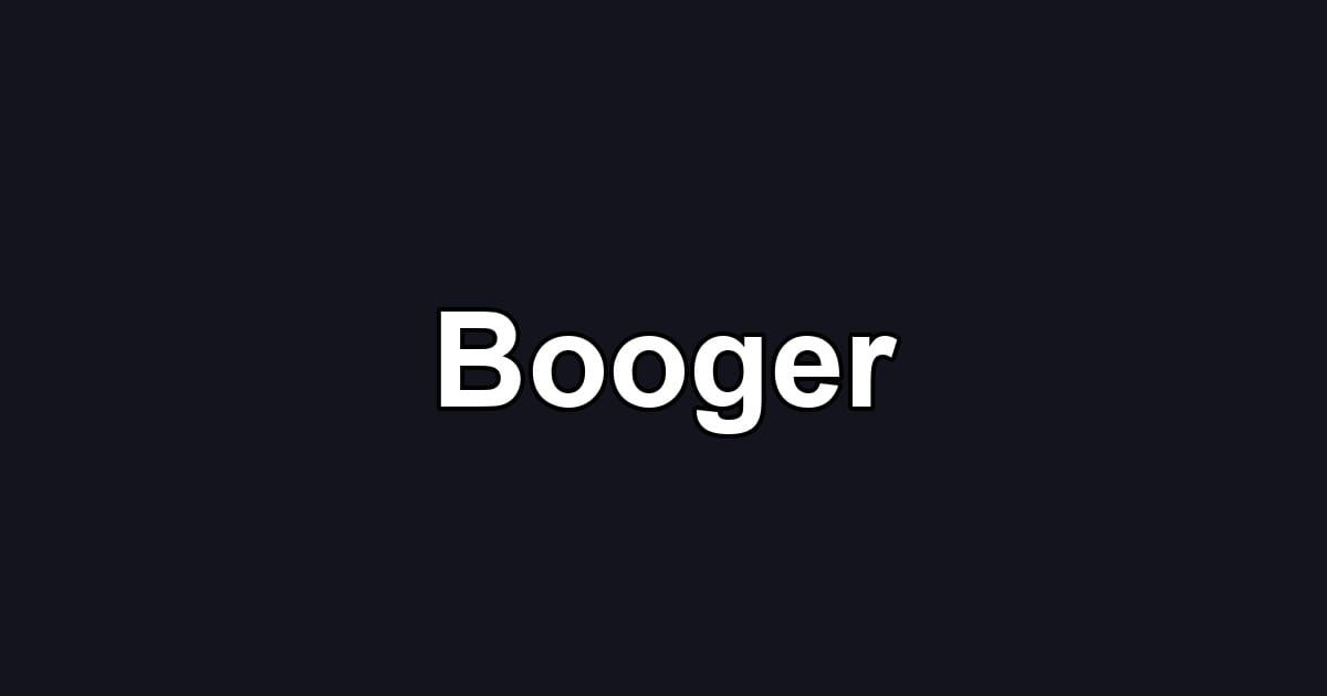 Booger