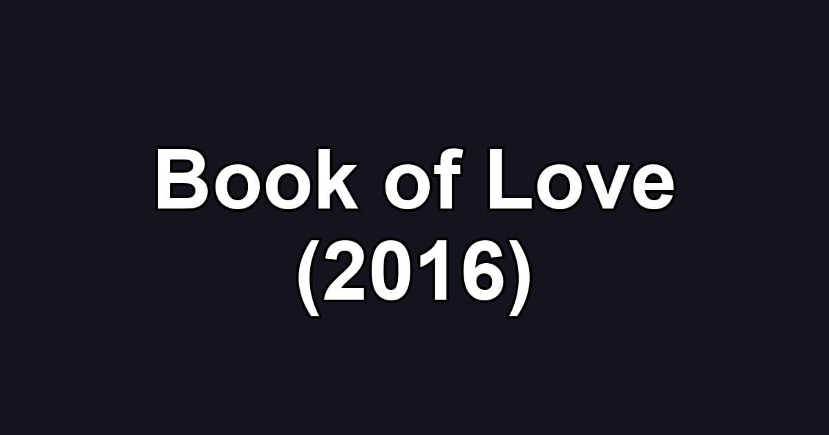 Book of Love (2016)
