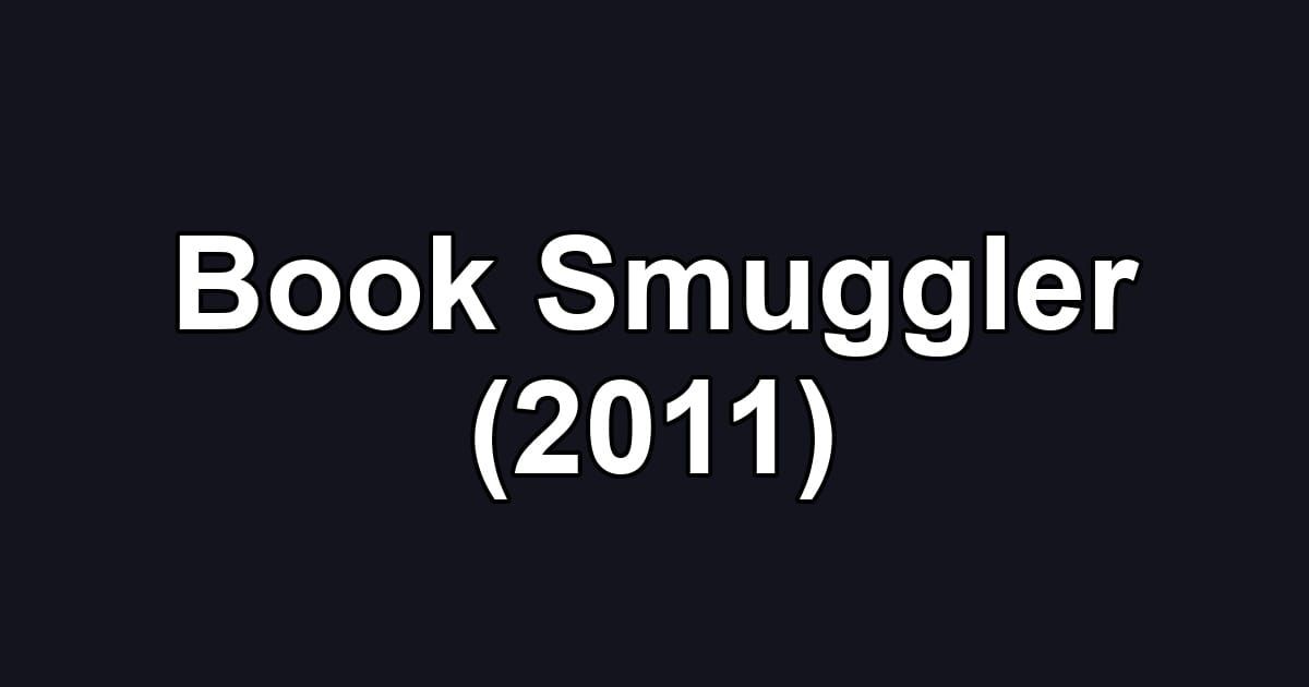 Book Smuggler (2011)