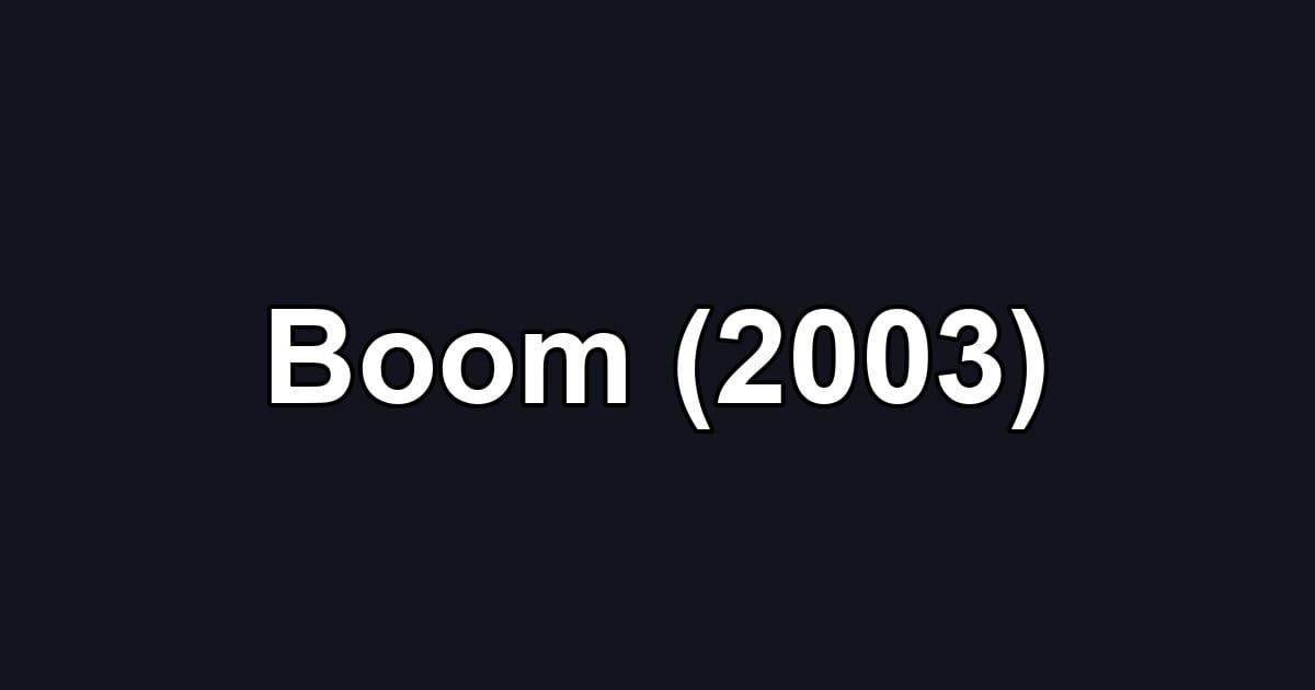 Boom (2003)