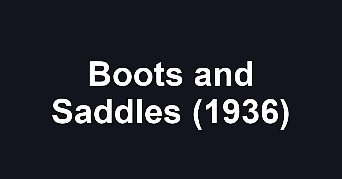 Boots and Saddles (1936)