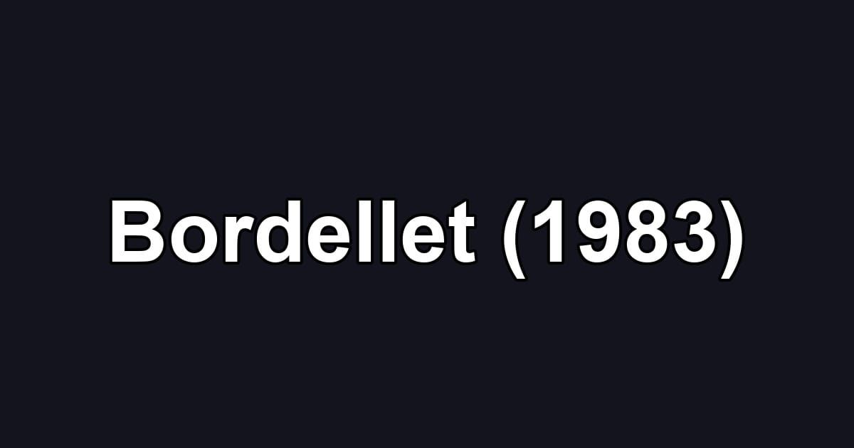 Bordellet (1983)