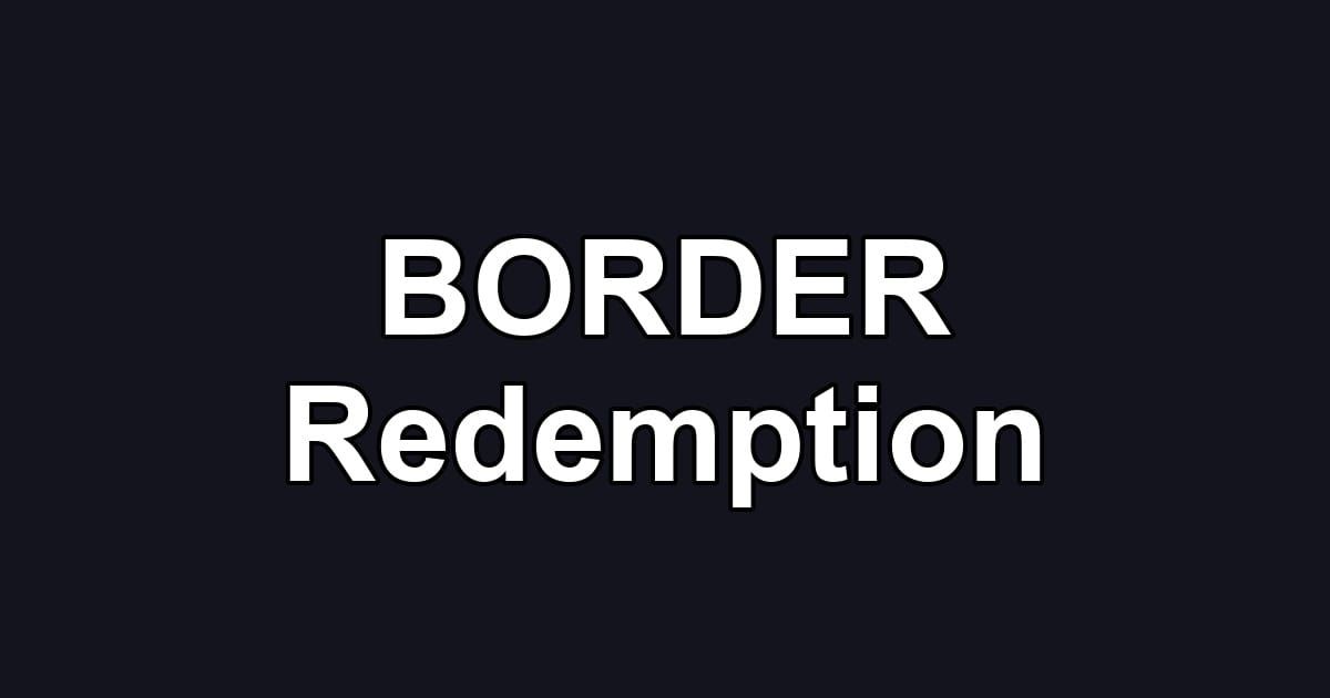 BORDER Redemption